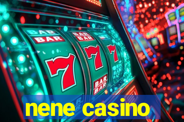 nene casino